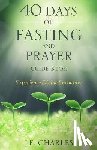 Charles, J. E. - 40 Days of Fasting and Prayer Guide Book