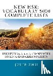 Zhu, Julie - New HSK: Vocabulary 5000 Complete Lists: HSK Levels 1, 2, 3, 4, 5, 6 Hanzi with PinYin and English Notation