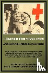 Arneson, Paul S. - I Closed Too Many Eyes: A World War II Medic Finally Talks