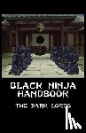 Lords, The Dark - Black Ninja Handbook
