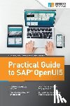Reddy, Seshu, Vyas, Sheshank, Manghnani, Prem - Practical Guide to SAP OpenUI5