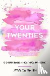 Smith, Jessica - Your Twenties