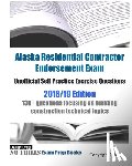 Examreview - Alaska Residential Contractor Endorsement Exam Unofficial Self Practice Exercise Questions 2018/19 Edition: 130+ questions focusing on building constr