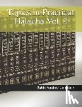 Goldstein, Rabbi Yaakov - Topics in Practical Halacha Vol. 2