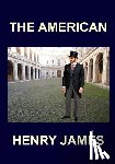 James, Henry - THE AMERICAN Henry James