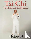 Olfus, Maurice - Tai Chi for Health and Rehabilitation