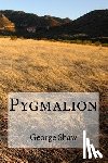 Shaw, George Bernard - Pygmalion