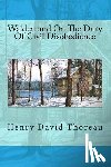 Thoreau, Henry David - Walden and On The Duty Of Civil Disobedience
