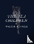 Russell, Walter - The Sea Children