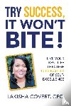 Covert, Cpc Lakisha - Try Success, It Won'T Bite!