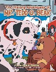 Austin-Reeves, Jane - The Lifelong Adventures of Mr. Tedd O. Bear