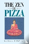 Heaton, Elizabeth - The Zen of Pizza