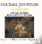 Wheeler, Suzanne D, Gagnon, Rene - The Marine Corps War Memorial the United States Flag Raising of Iwo Jima