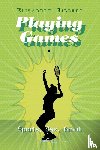 Gilbert, Elizabeth - Playing Games