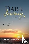Hammer, Bruce, Hammer, Kathy - Dark Journey