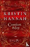 Hannah, Kristin - Comfort & Joy