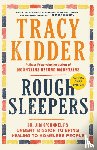Kidder, Tracy - Rough Sleepers