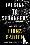 Barton, Fiona - Talking to Strangers