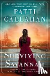 Henry, Patti Callahan - Surviving Savannah
