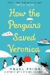 Prior, Hazel - How the Penguins Saved Veronica
