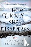 Fleischmann, Raymond - How Quickly She Disappears