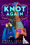 Jackson, Kwana - Knot Again