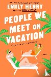 Henry, Emily - People We Meet on Vacation