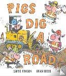 Finison, Carrie - Pigs Dig a Road