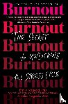 PhD Emily Nagoski, DMA Amelia Nagoski - Burnout