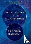 Stephen Hawking - Brief Answers to the Big Questions