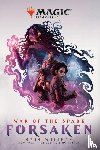 Weisman, Greg - War of the Spark: Forsaken (Magic: The Gathering)