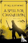 Anthony, Piers - A Spell for Chameleon