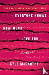 McCarthy, Kyle - Everyone Knows How Much I Love You
