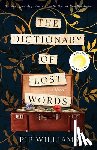 Williams, Pip - Williams, P: Dictionary of Lost Words
