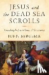 John Bergsma - Jesus and the Dead Sea Scrolls