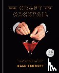 DeGroff, Dale - New Craft of the Cocktail
