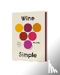 Sohm, Aldo, Muhlke, Christine - Wine Simple
