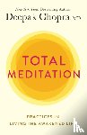 Chopra, Deepak - Total Meditation
