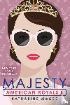 McGee, Katharine - American Royals II: Majesty