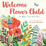 Barranger, Brigette - Welcome Flower Child