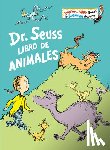 Seuss, Dr. - Dr. Seuss Libro de animales (Dr. Seuss's Book of Animals Spanish Edition)