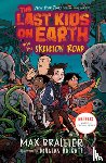 Brallier, Max - The Last Kids on Earth and the Skeleton Road