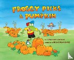 London, Jonathan - Froggy Picks a Pumpkin