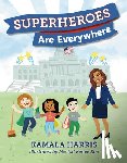 Kamala Harris - Superheroes Are Everywhere