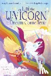Rosenthal, Amy Krouse - Uni the Unicorn and the Dream Come True