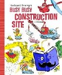 Scarry, Richard - Richard Scarry's Busy, Busy Construction Site