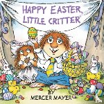Mayer, Mercer - Happy Easter, Little Critter