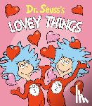 Dr. Seuss, Tom Brannon - Dr. Seuss's Lovey Things