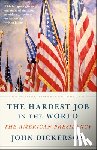 Dickerson, John - The Hardest Job in the World