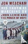 Meacham, Jon, Lewis, John - His Truth Is Marching On